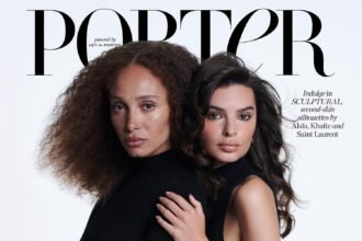 Porter Magazine 07/2025: Adwoa Aboah và Emily Ratajkowski chụp bởi Felix Cooper