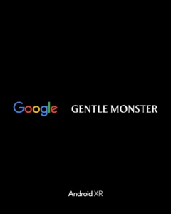 Google đầu tư 100 triệu đô vào Gentle Monster, tiến sâu hơn vào thị trường kính thông minh